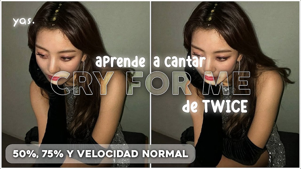 Aprende a cantar CRY FOR ME de TWICE súper fácil 💗