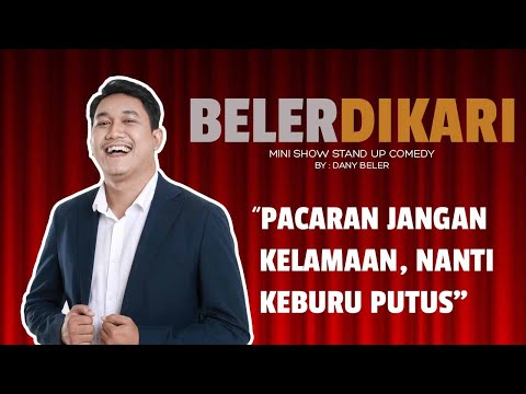 BELERDIKARI - Pacaran jangan kelamaan nanti keburu putus