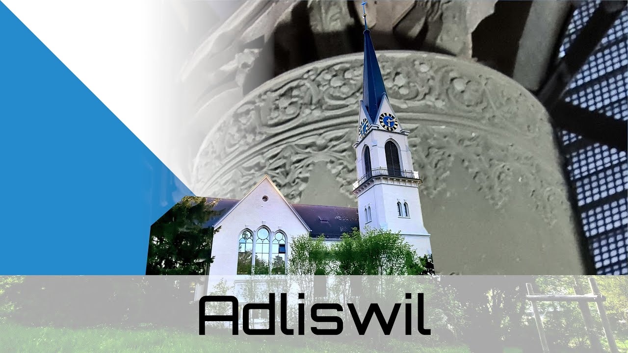 Adliswil (CH - ZH) Glocken der reformierten Kirche