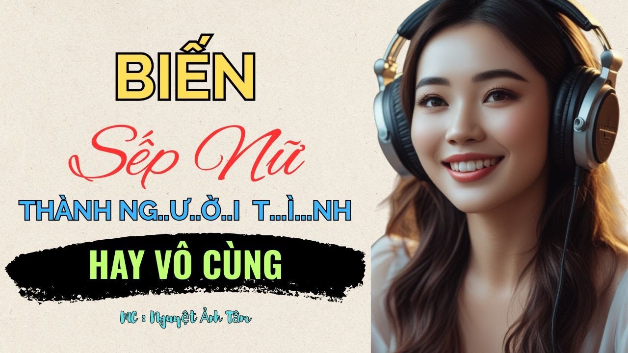 VÁN CỜ TÌNH ÁI VỚI SẾP NỮ | Chuyện Tâm Sự Thầm Kín Đời Thực Giúp Ngủ Ngon