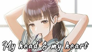 Nightcore-  My head \u0026 my heart