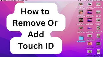 How To Remove Touch Id or Add Touch Id On Mac