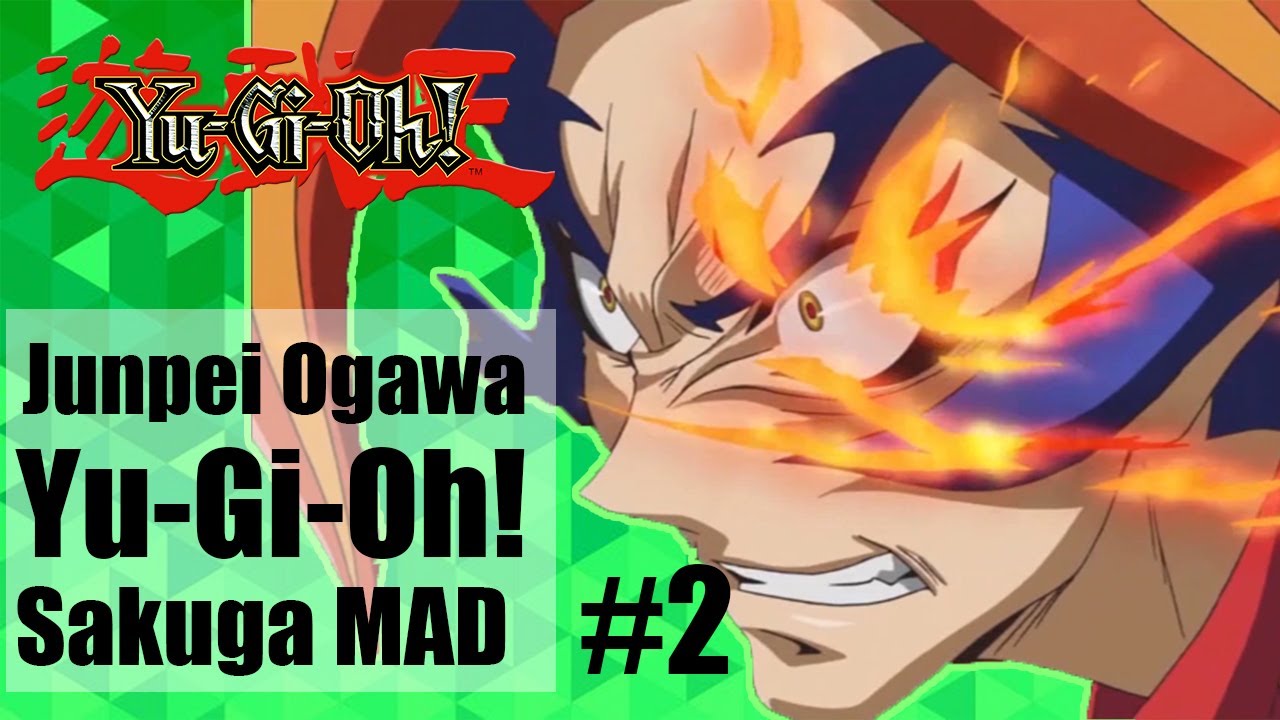 Junpei Ogawa | Yu-Gi-Oh! Sakuga 【作画 MAD】Part 2