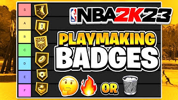 RANKING ALL THE PLAYMAKING BADGES IN TIERS ON NBA 2K23