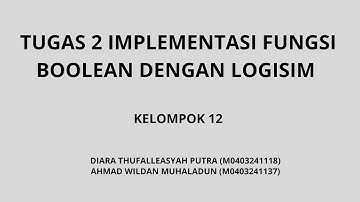 Tugas 2: Implementasi fungsi Boolean dengan Logisim 2025