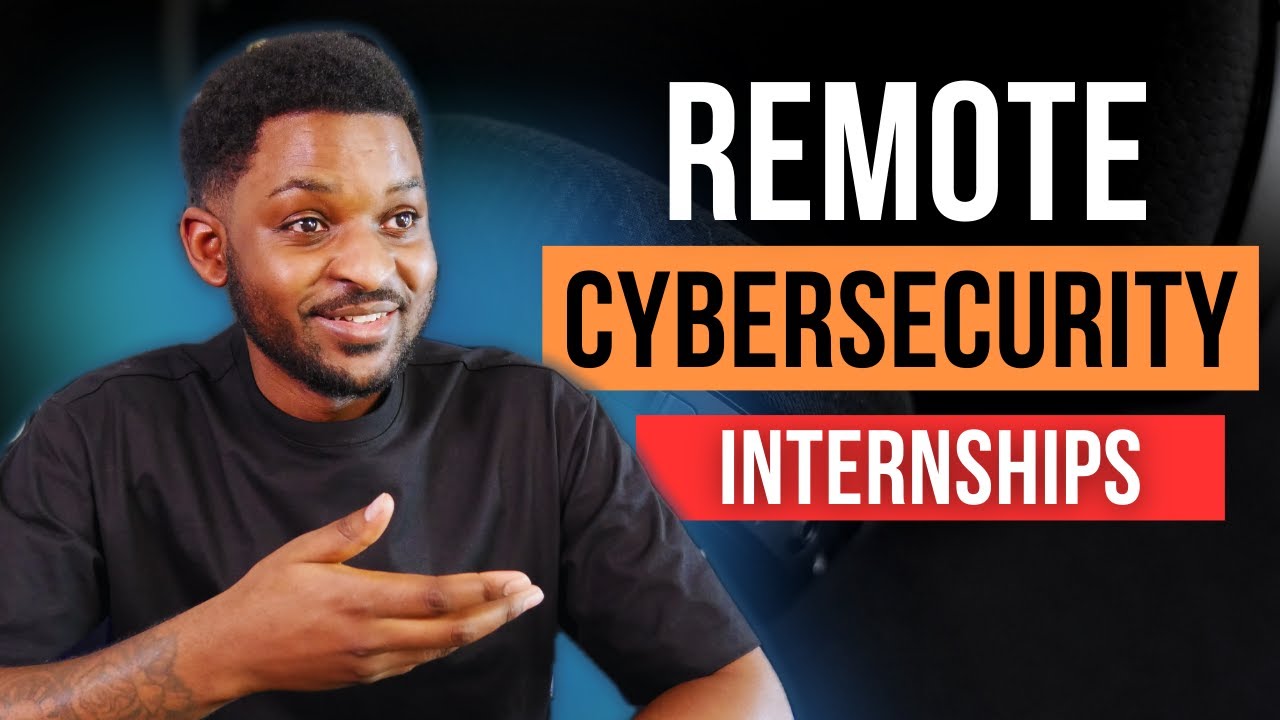 You Can Complete CYBERSECURITY INTERNSHIPS with Some of the BIGGEST ...