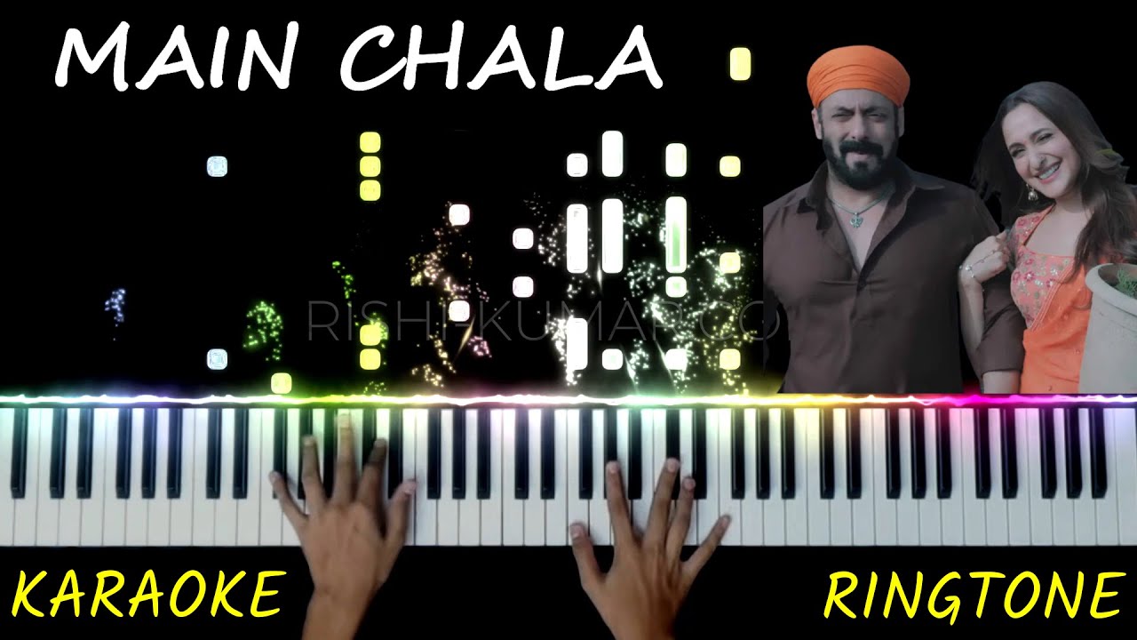 Main Chala Piano Instrumental Karaoke Lyrics Ringtone Notes