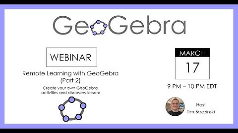 How to Create Your Own GeoGebra Activities: Remote Learning with GeoGebra (Part 2)