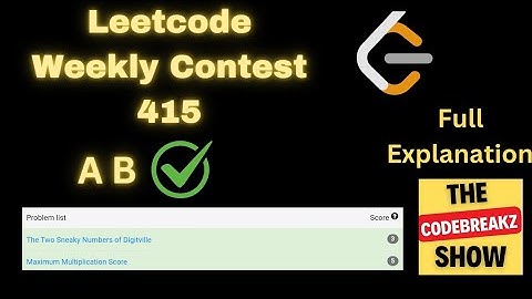Leetcode Weekly Contest 415 Solution |Two Sneaky Numbers of Digitville | Maximum Multiplication Scor