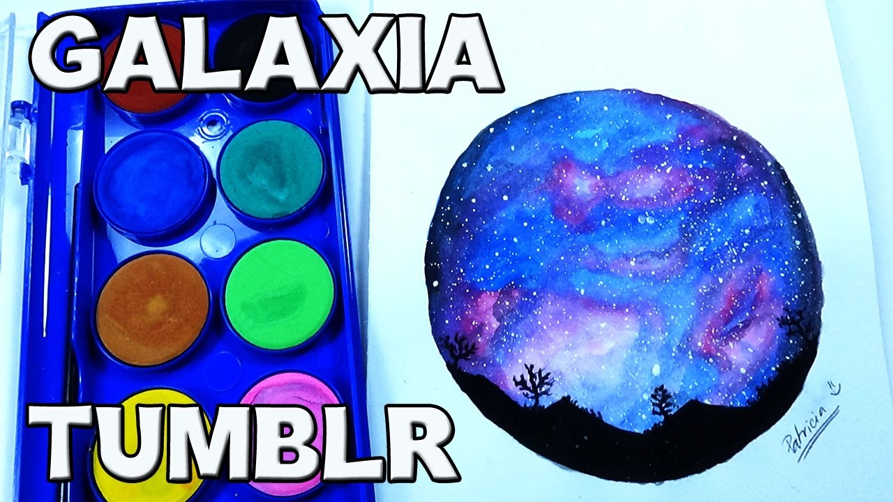 Como pintar un paisaje con galaxia TUMBLR (acuarelas ...