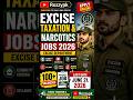 Excise &amp; Narcotics Jobs 2026 | Apply Now Before Deadline