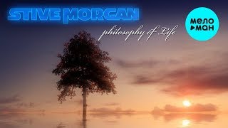 Stive Morgan  - Philosofy Of Life (Альбом 2019)