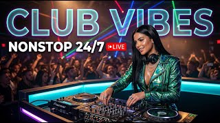 Nonstop Club Music Live | EDM Dance Hits & Festival Energy