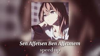 Bergen - Sen Affetsen Ben Affetmem (speed up) Resimi