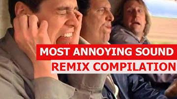 Most Annoying Sound In The World - REMIX COMPILATION