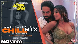 Aap Jaisa Koi (Film Version)(Chill Mix): Ayushmann Khurrana,Malaika A |Zahrah,Yash |Kedrock,SD Style