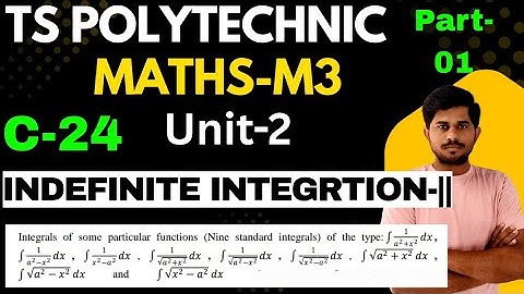 C-24 maths m3/unit-02/indefinite integration-||/part-01/ts polytechnic imp/@naveenreddyMATH