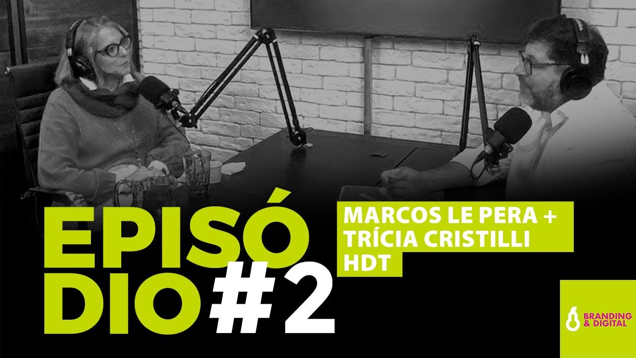Podcast Le Pera - Marcos entrevista Trícia Cristilli HDT