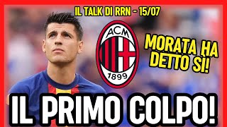 PRIMO COLPO MILAN! MORATA HA DETTO SΓ | Radio Rossonera Talk