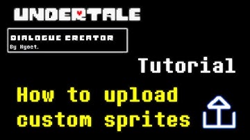 Custom sprites in UNDERTALE Dialogue Creator
