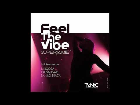 SuperJaimie — SuperJaimie - Feel The Vibe (Main mix)
