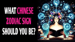 WHAT CHINESE ZODIAC SIGN SHOULD YOU BE? QUIZ Personality Test  Pick One Magic Quiz