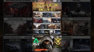 🔥 Delta Force Sezon 6 Savaş Alevleri Güncelleme Özeti