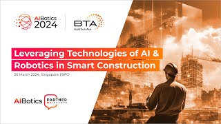 Aibotics 2024 Buildtech Asia Part 910