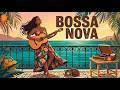 2026 Bossa Nova Vibes Of Popular Songs Hits ✨ Positive Bossa Nova