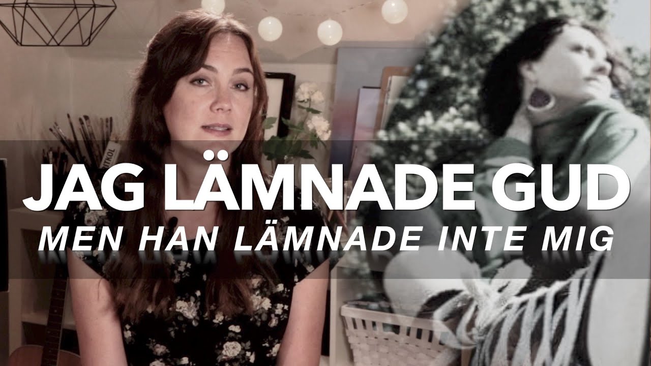 Jag lämnade Gud men kom tillbaka - Min berättelse/vittnesbörd