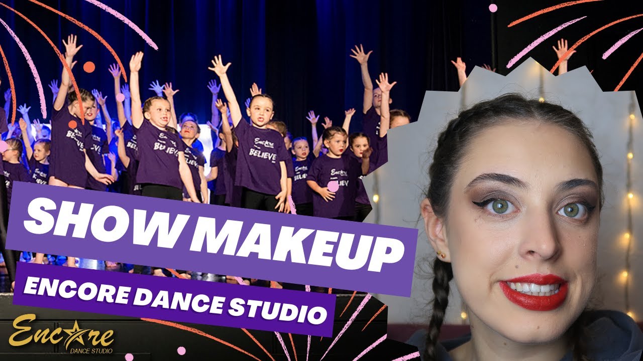 Show Makeup Tutorial | Encore Dance Studio