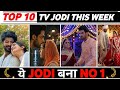 Top 10 Most Popular Jodi Week 21 (2026) Seher & Mahid Rises