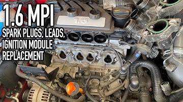 1.6 MPI (BSE engine) – DIY Ignition Service: Spark Plugs, Leads, Coil Pack & Intake Seals