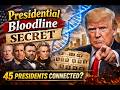 Why 45 US Presidents Share the Same Secret DNA | 200 Years Old Presidential Secret