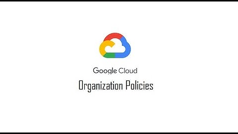 What is an organization policy  in gcp? restrict resources based on location