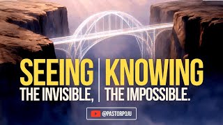 Seeing the Invisible, Knowing the Impossible