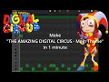 Make "THE AMAZING DIGITAL CIRCUS - Main Theme" in 1 minute // GarageBand