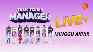 Talk To My Manager Live+ - Grand Finale