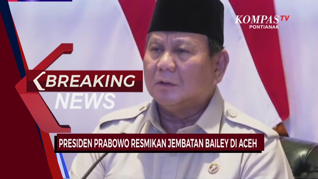 BREAKING NEWS - Presiden Prabowo Resmikan 218 Jembatan Bailey di Aceh