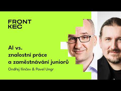 Náhled dílu: Ondřej Ilinčev a Pavel Ungr – AI a juniorní pozice