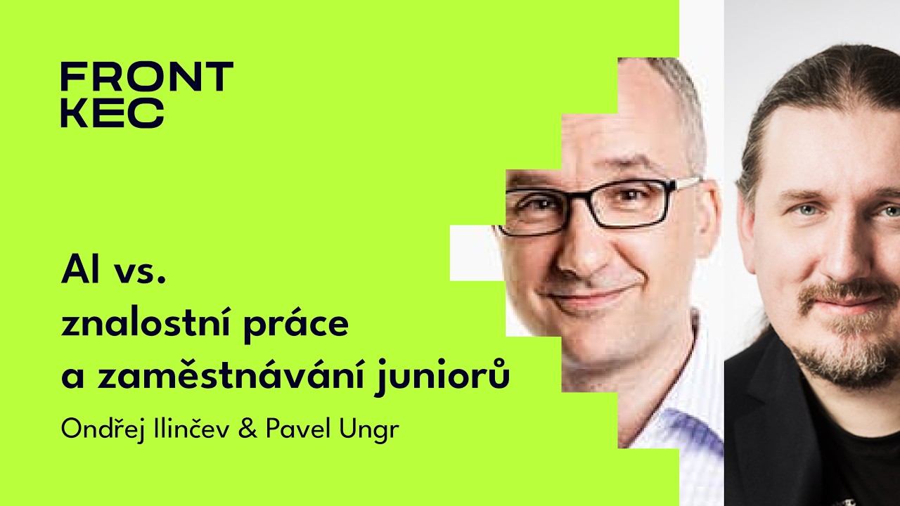Podcast FrontKec: Ondřej Ilinčev a Pavel Ungr – Jak AI ovlivní znalostní práci a zaměstnání juniorů