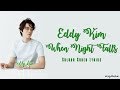Eddy Kim When Night Falls 긴 밤이 오면 Colour Coded Lyrics Han Rom Eng
