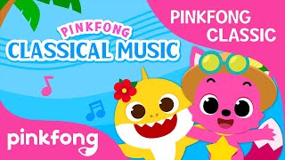 pinkfong classics classical music in baby shark songs pinkfong songs for children