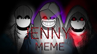 JENNY MEME/Undertale AU/By.BTheBill