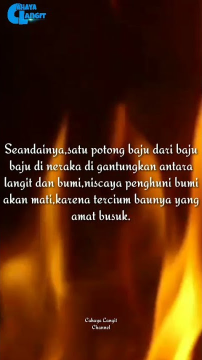 MENGERIKAN !! GAMBARAN NERAKA | STORY WA ISLAMI #shorts #kisahislami #kisahnabi #viral