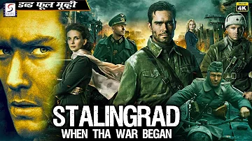 Stalingrad  When The War Began - SuperHit Hollywood Dubbed Hindi Movies Full Movie 4K