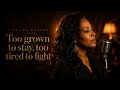 Too Grown To Stay | Clara Raines |Soul Blues