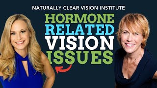 Clearing Up HormoneRelated Vision Issues with Dr. Tabatha Barber