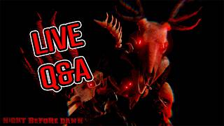 Night Before Dawn Q&A