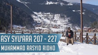 GOES TO TURKEY 2 || SURAT ASY-SYU'ARA 207 - 227 || MUHAMMAD RASYID RIDHO